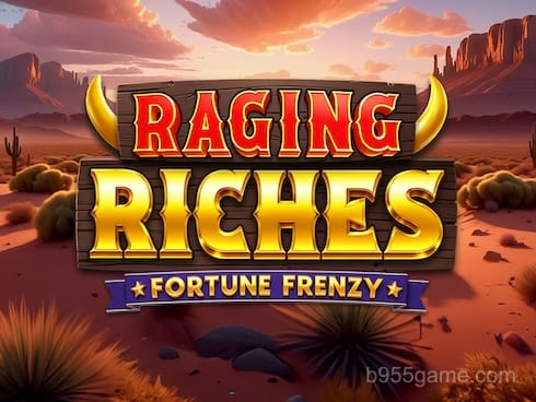 Raging Riches